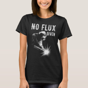 Kein Flux, der Männern Vater Welder Arc Welding Me T-Shirt