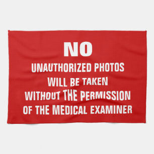 Kein Foto Autopsie Zimmer Sign Geschirrtuch