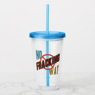 Kein Fracking Acryltrinkbecher