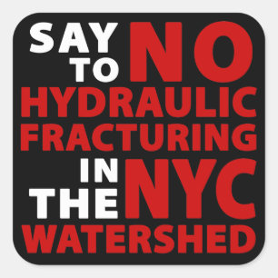 Kein Fracking in NYC Wasserscheide - quadratische Quadratischer Aufkleber