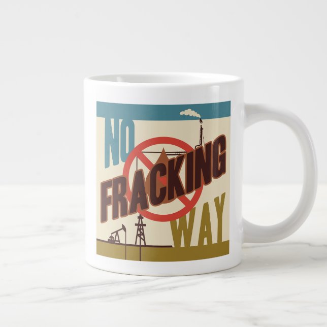 Kein Fracking Jumbo-Tasse (Rechts)