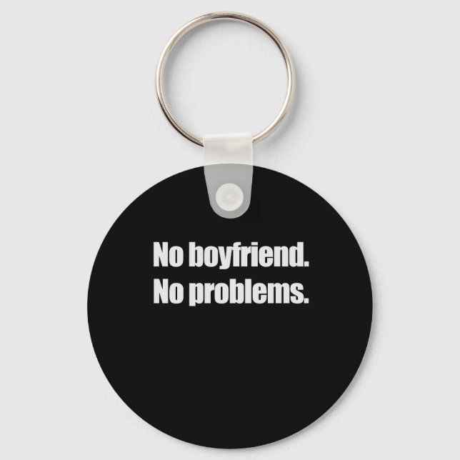 KEIN FREUND. Kein Problem. T-Shirt Schlüsselanhänger (Vorderseite)