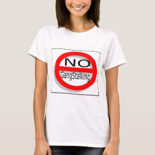 Kein Gangstalking T-Shirt