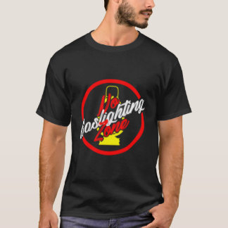 Kein Gasbeleuchtungsbereich T-Shirt