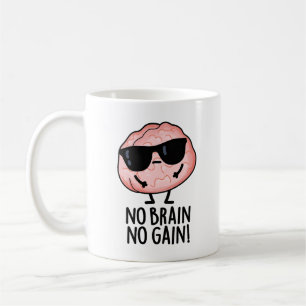 Kein Gehirn kein Gewinner Funny Brain Pub Kaffeetasse