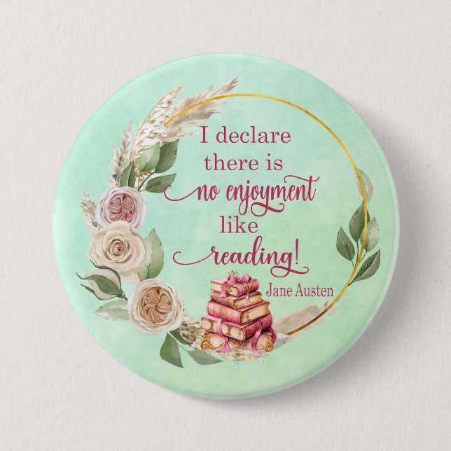 Kein Genuss wie Jane Austen Quote Button zu lesen (Vorderseite)