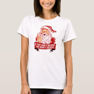 Kein Glauben keines Empfangens T-Shirt