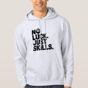 Kein Glück, nur Können, Lustiger Billardspieler-Sl Hoodie