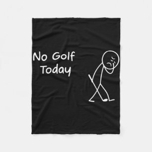 Kein Golf heute lustig Sad Grafik Stickman Golfer Fleecedecke