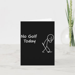 Kein Golf heute lustig Sad Grafik Stickman Golfer  Karte