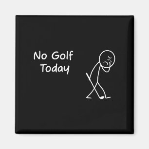 Kein Golf heute lustig Sad Grafik Stickman Golfer  Magnet