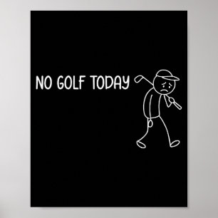 Kein Golf heute Lustig Trauriger Stickman Golfer M Poster
