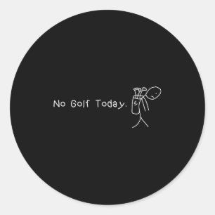 Kein Golf heute Lustiger trauriger Stickman-Golfer Runder Aufkleber