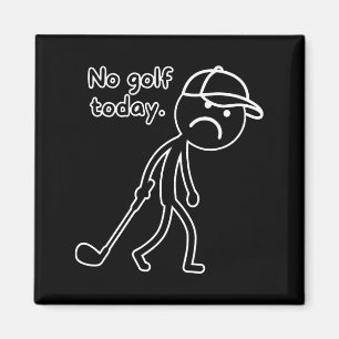 Kein Golf heute, lustiges trauriges Golfer-Design Magnet