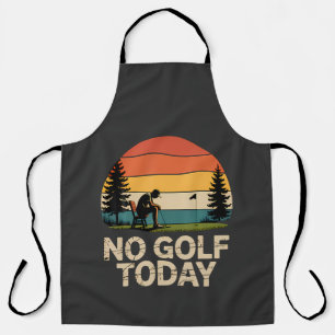 Kein Golf Heute Witz Lustig Traurig Schürze