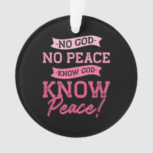 Kein Gott, kein Frieden, Gott kennen, Frieden kenn Ornament