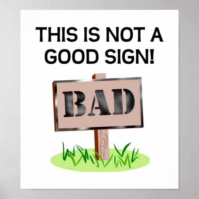 Kein gutes Schild-Poster Poster (Vorne)