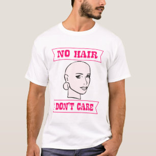 Kein Haar kümmert sich um sie ©WhiteTigerLLC.com # T-Shirt
