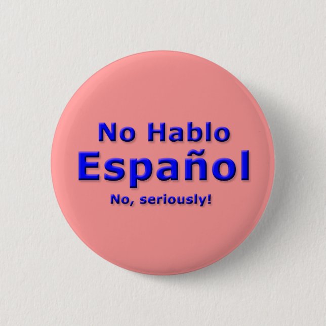 Kein Hablo Espanol Button (Vorderseite)