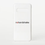 Kein Handshake Samsung Galaxy S10 Hülle<br><div class="desc">Decke einen Handschlag ab. Sag nein zum Handschütteln. leisten einen Beitrag zu unserer Gesundheitsversorgung.</div>