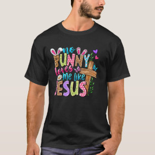 Kein Hase liebt mich wie Jesus Kreuz Christliches T-Shirt