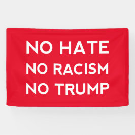 Kein Hass ohne Rassismus und Trump Banner