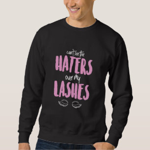 Kein Hass über meine Lashes Blondie Brünette Frau  Sweatshirt