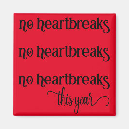 Kein Herzschlag in diesem Jahr Magnet