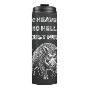 Kein Himmel. Keine Hölle. Nur Matsch. Thermosbecher