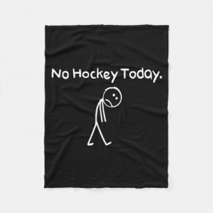 Kein Hockey Heute Lustig Trauriger Stickman Hockey Fleecedecke