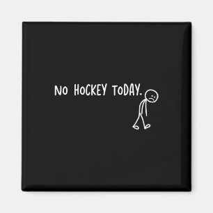 Kein Hockey Heute Lustig Trauriger Stickman Hockey Magnet