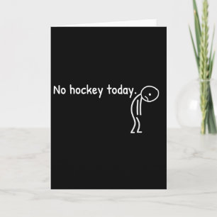 Kein Hockey Heute Lustiger Trauriger Stickman Hock Karte