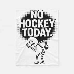 Kein Hockey heute Trauriges Gesicht Lustiger Hocke Fleecedecke