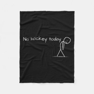 Kein Hockey heute trauriges Strichmännchen ein tol Fleecedecke