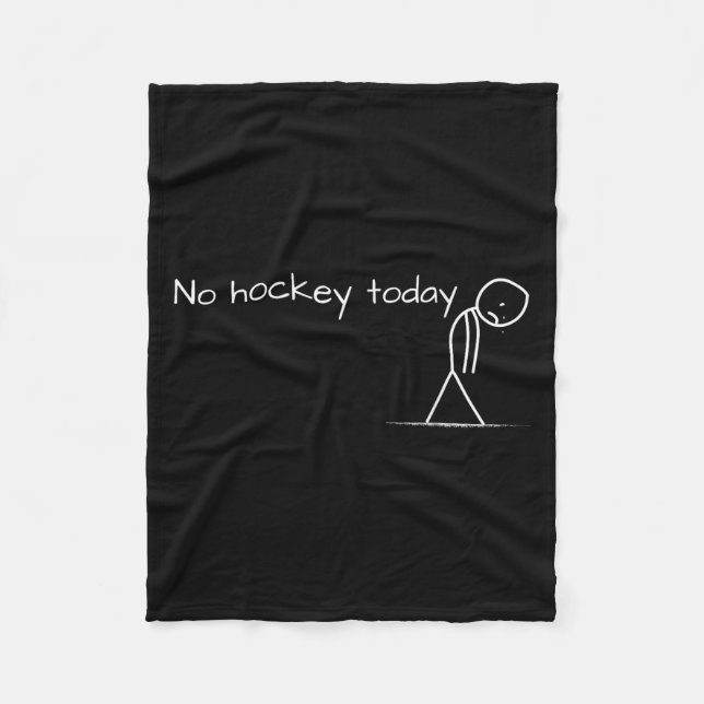Kein Hockey heute trauriges Strichmännchen ein tol Fleecedecke (Vorderseite)