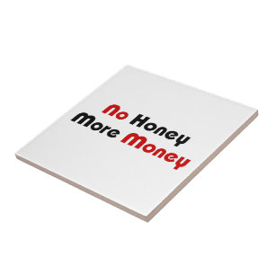Kein Honig mehr Geld Fliese
