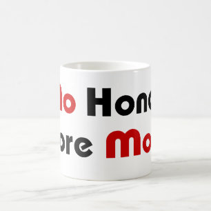 Kein Honig mehr Geld Kaffeetasse