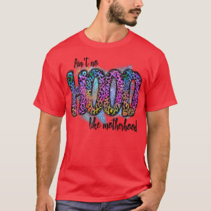 Kein Hood wie eine Leopardenblume der Mutterschaft T-Shirt