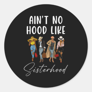 Kein Hood wie Schwesternschaft Afro Sistas Black Runder Aufkleber