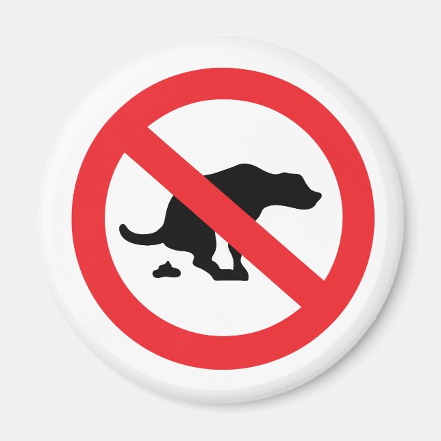 Kein Hund kacke lustiges sarkastisches Zeichen Magnet (Vorne)