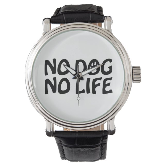KEIN HUND KEIN LEBEN ARMBANDUHR (Vorderseite)