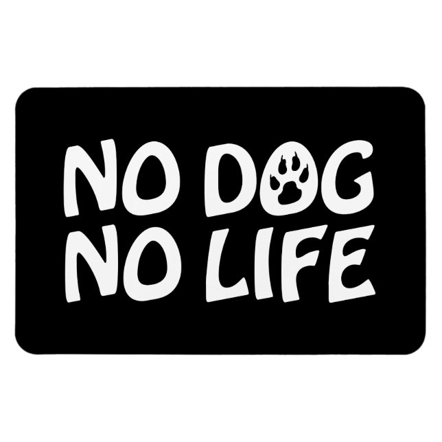 KEIN HUND KEIN LEBEN MAGNET (Horizontal)
