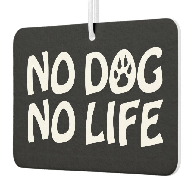 KEIN HUND KEIN LEBENSLUFTFRISCHER AUTOLUFTERFRISCHER (Links)