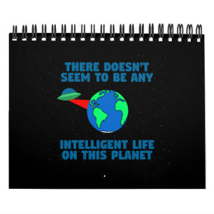 Kein intelligentes Leben auf diesem Planeten Kalender