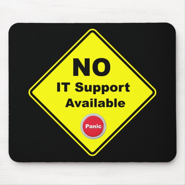 Kein IT-Support verfügbar Warnzeichen für gelbe Pa Mousepad (Vorne)