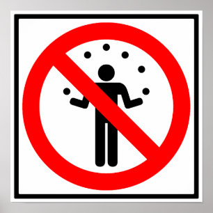 Kein jonglierendes Landstraßen-Zeichen Poster