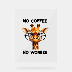 Kein Kaffee, kein lustiges Sprichwort Kein Kaffee Acrylschild