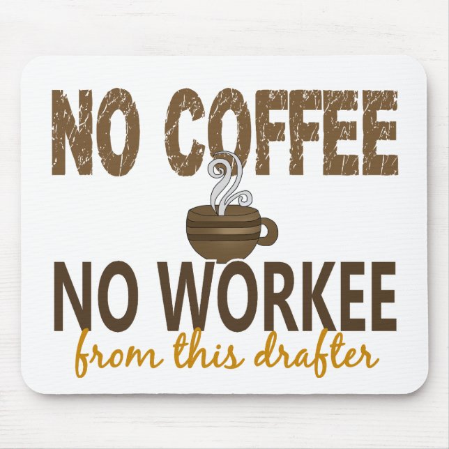 Kein Kaffee kein Workee Absender Mousepad (Vorne)