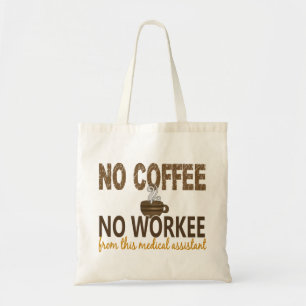 Kein Kaffee kein Workee Assistenzarzt Tragetasche