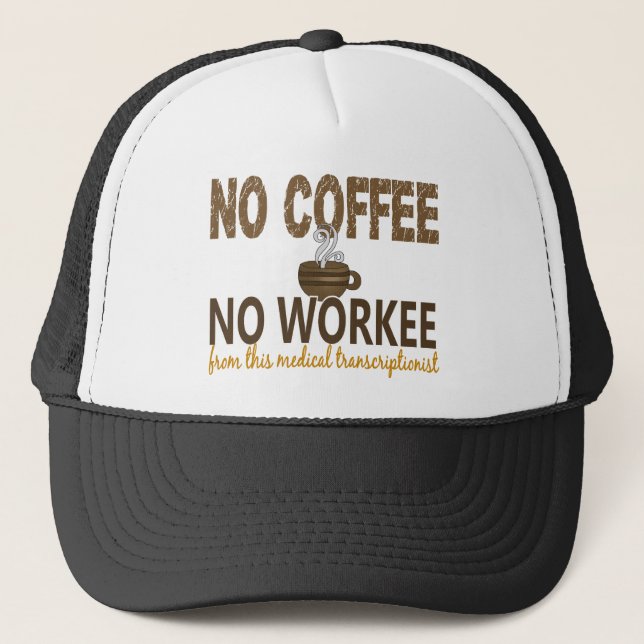 Kein Kaffee kein Workee medizinischer Truckerkappe (Vorderseite)